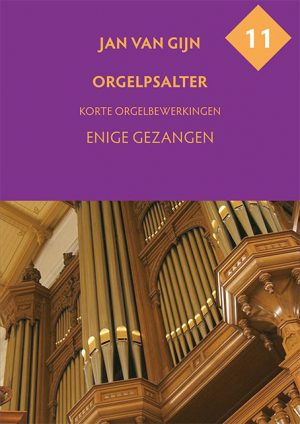 Orgelpsalter 11: Enige Gezangen