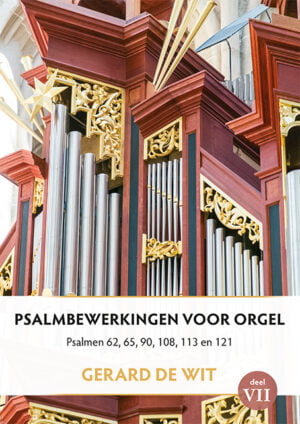 Psalmbewerkingen voor orgel deel 7