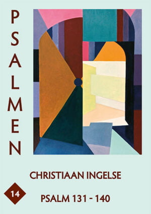 Psalmen deel 14: Psalm 131 - 140